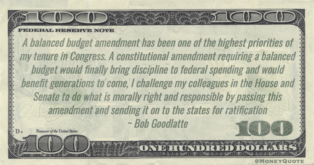 constitutional amendment requiring a balanced budget would finally bring discipline to federal spending states ratification Quote