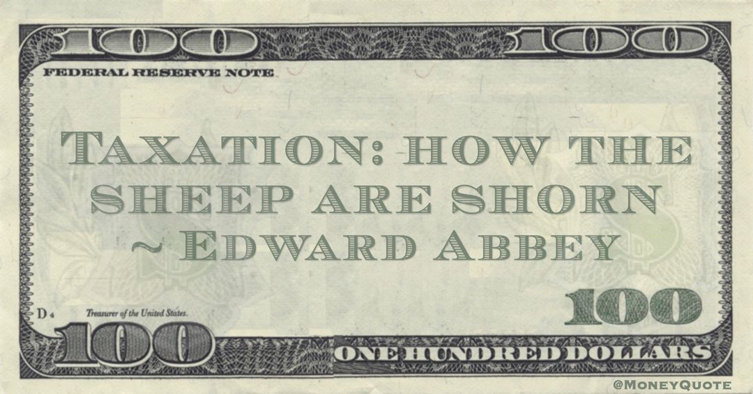 Taxation: how the sheep are shorn Quote
