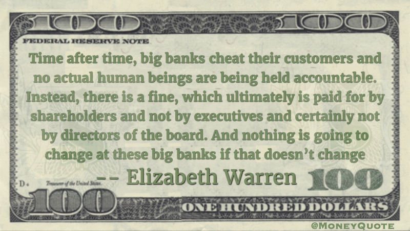 Big banks cheat their customers, fine paid by shareholders Quote