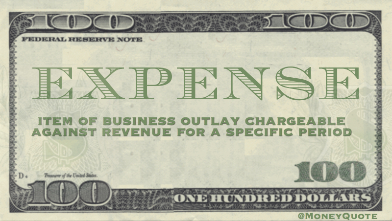 item of business outlay chargeable against revenue for a specific period