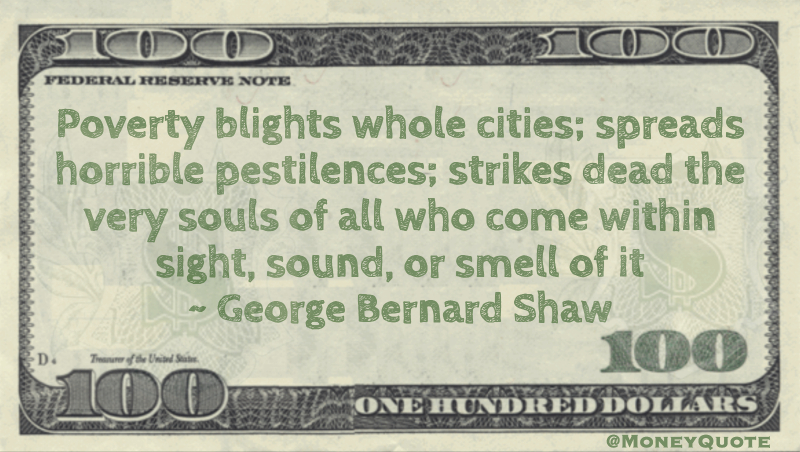 Poverty blights whole cities and strikes dead souls Quote