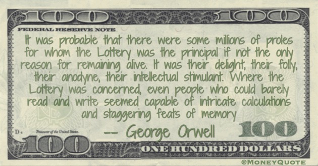 Lottery was the principal reason for remaining alive Quote
