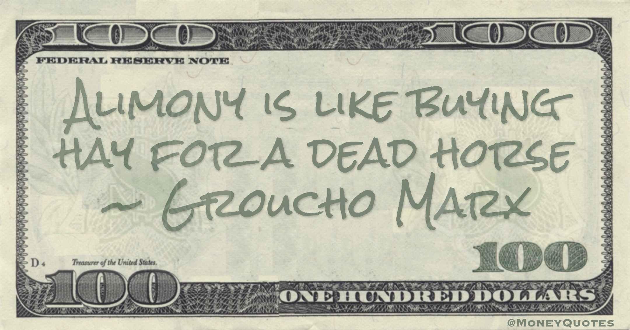 Alimony is like buying hay for a dead horse Quote