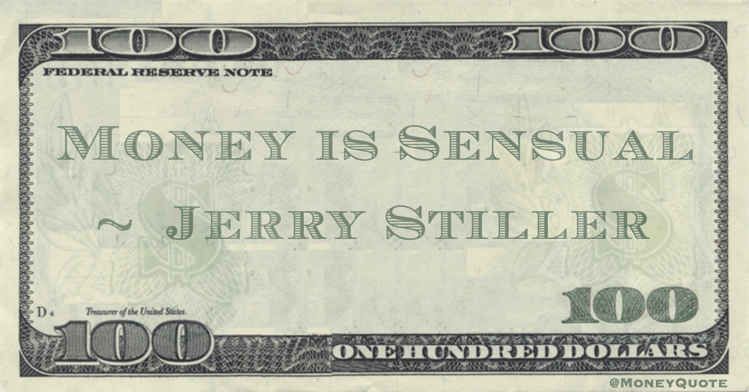 Money is Sensual Quote