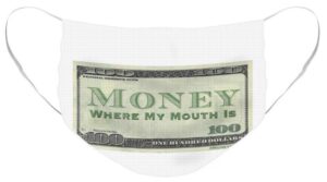 Money Where My Mouth Is Mask