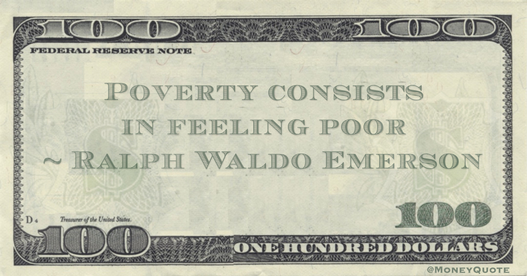 Poverty consists in feeling poor Quote